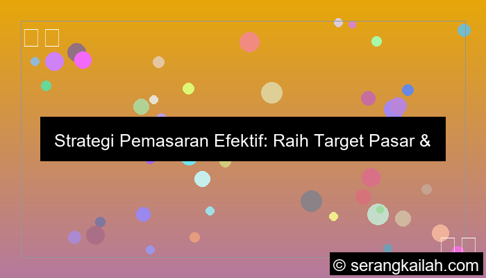 strategi pemasaran efektif