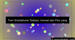tren smartphone terbaru