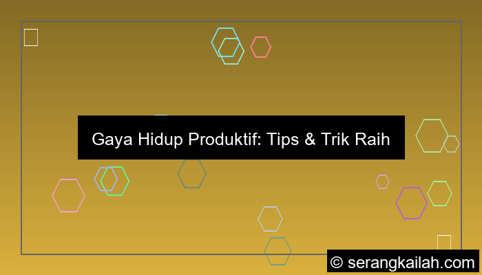 gaya hidup produktif