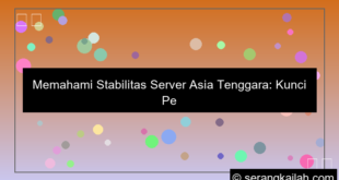 stabilitas server asia tenggara
